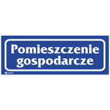TABLICZKA OSTRZEGAWCZA / POMIESZCZENIE GOSPODARCZE FOLIA SAMOPRZYLEPNA