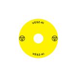 Ex9P1 H S9HU Naklejka wyłącznika awaryjnego do Ex9P1 H średnica 90mm samoprzylepna żółta HU 106819