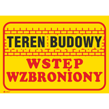 TEREN BUDOWY WSTĘP WZBRONIONY,  350X250 PŁYTA PCV SZTYWNA