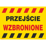 PRZEJŚCIE WZBRONIONE   350X250 PŁYTA PCV SZTYWNA
