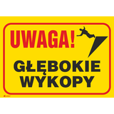 UWAGA! GŁĘBOKIE WYKOPY   350X250 PŁYTA PCV SZTYWNA