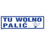 TU WOLNO PALIĆ  PŁYTA PCV SZTYWNA