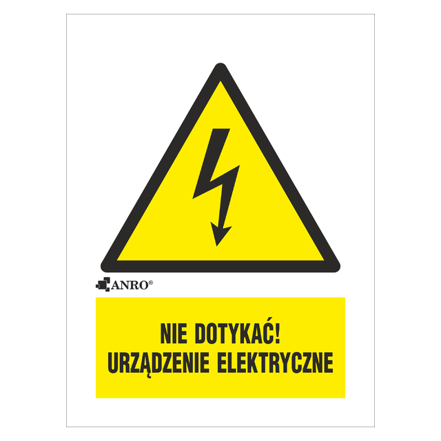 NIE DOTYKAĆ URZĄDZENIE ELEKTRYCZNE  148X210 FOLIA SAMOPRZYLEPNA