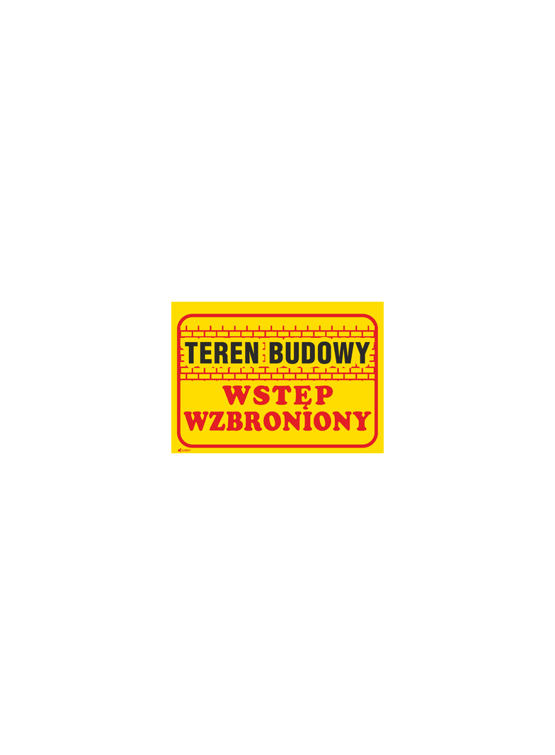 TEREN BUDOWY WSTĘP WZBRONIONY,  350X250 PŁYTA PCV SZTYWNA
