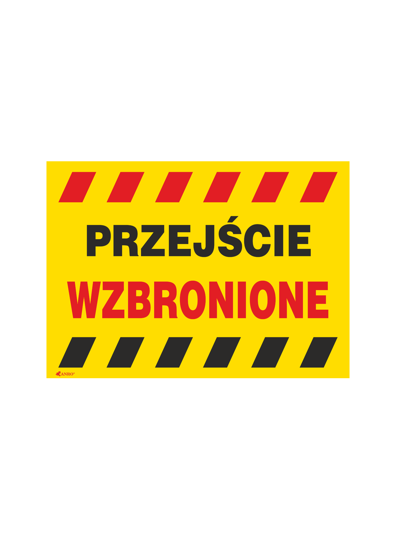 PRZEJŚCIE WZBRONIONE   350X250 PŁYTA PCV SZTYWNA
