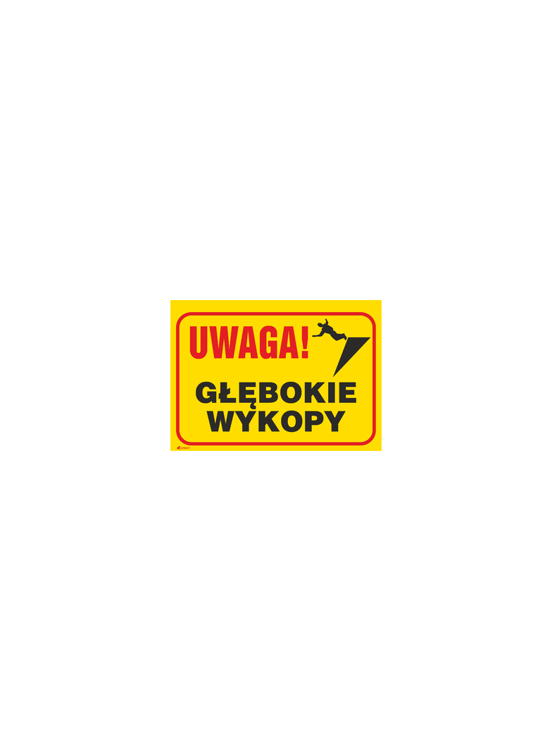 UWAGA! GŁĘBOKIE WYKOPY   350X250 PŁYTA PCV SZTYWNA